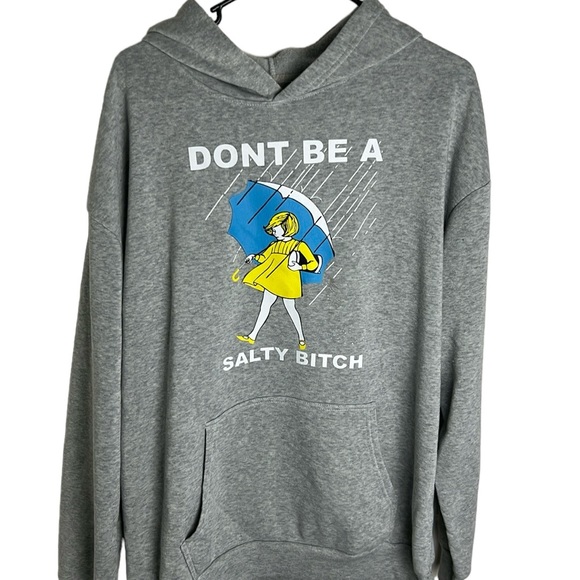 No Brand Tops - Don't Be A Salty Funny Humor Hoodie Sweatshirt